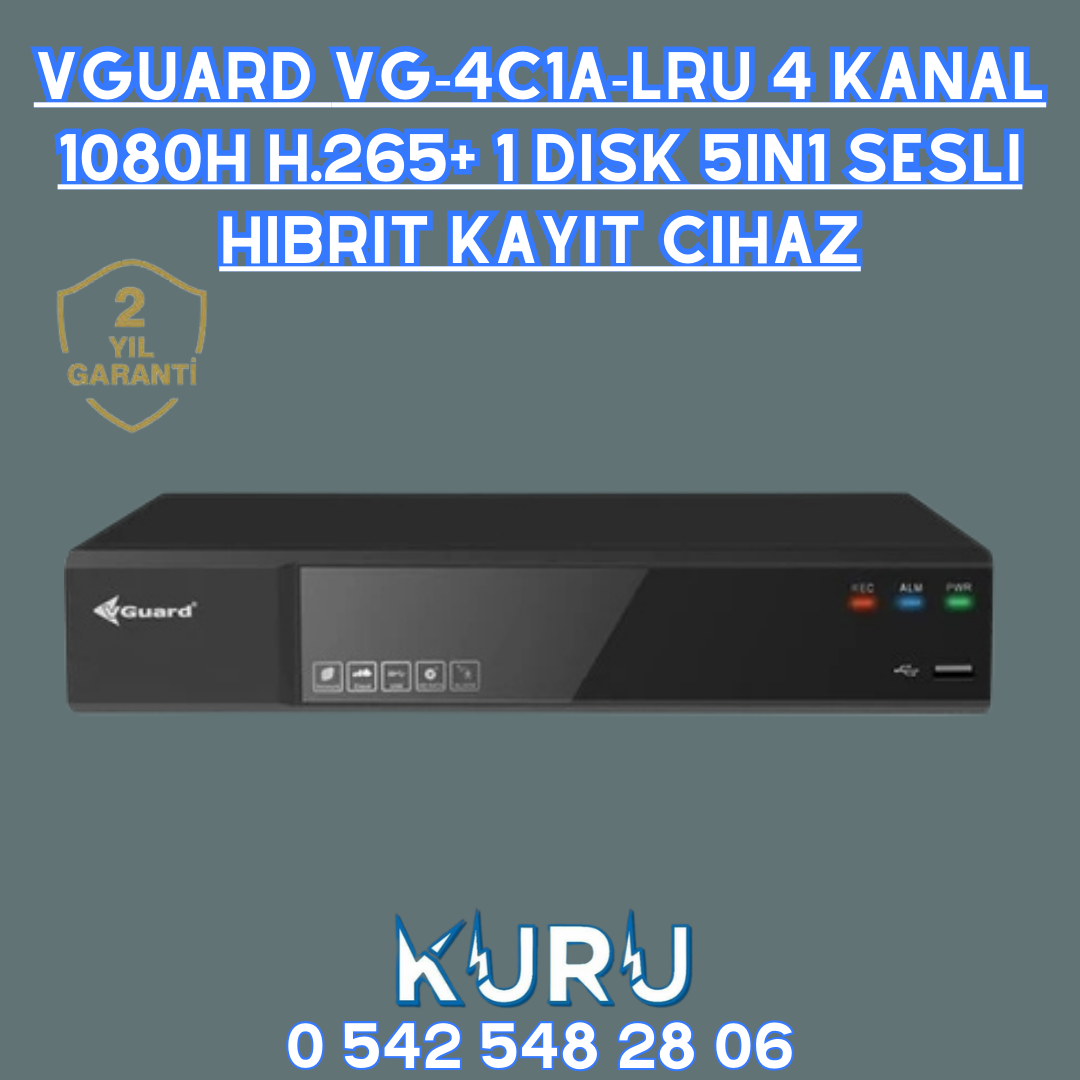 Vguard VG-4C1A-LRU 4 Kanal 1080H H.265+ 1 Disk 5in1 Sesli Hibrit Kayıt Cihaz